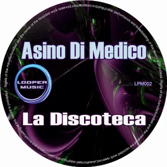 La Discoteca by Asino Di Medico