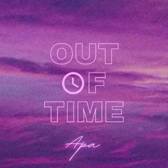 Out Of Time by Apa