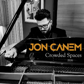 Crowded Spaces by Jon Canem