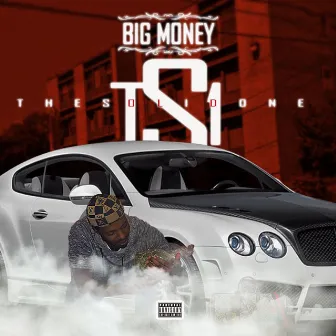 The Solid One by Big Money