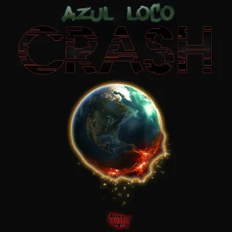 Crash by Azul Loco