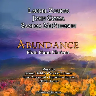 Abundance for Flute, Piano and Clarinet by John Cozza