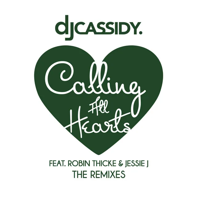 Calling All Hearts (feat. Robin Thicke & Jessie J) - Extended Edit