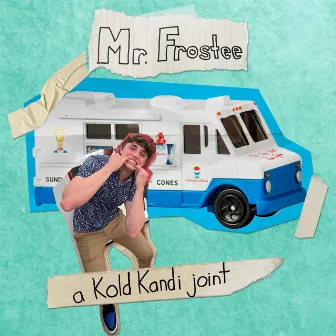 Mr. Frostee by Kold Kandi