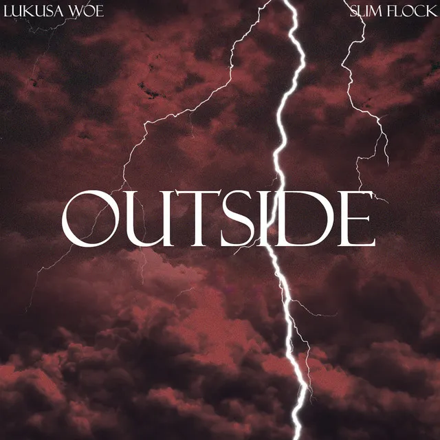 OUTSIDE (feat. Slim Flock)