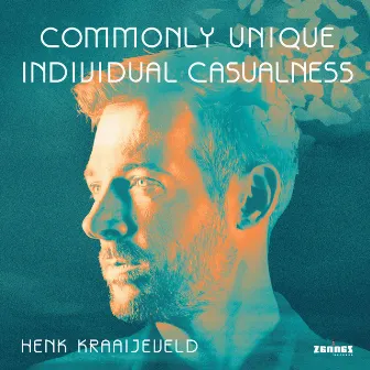 Commonly Unique Individual Casualness by Henk Kraaijeveld