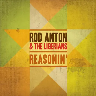 Reasonin' by Rod Anton