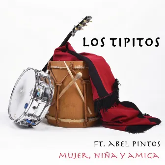 Mujer, Niña y Amiga (feat. Abel Pintos) by Los Tipitos