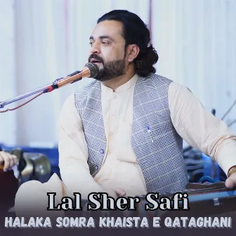 Halaka Somra Khaista E Qataghani by Himat Gul Afghan