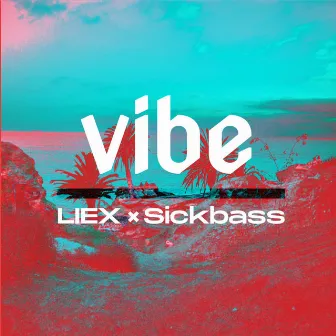 Vibe by Liex