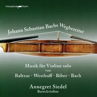 Johann Sebastian Bach‘s Predecessors by Annegret Siedel