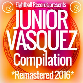 Junior Vasquez Compilation by Junior Vasquez