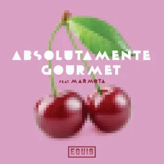 Absolutamente Gourmet by Equis.