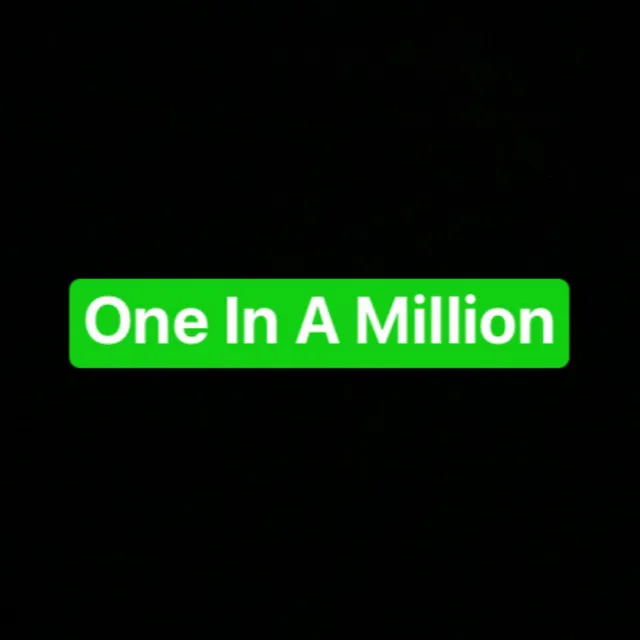 One In A Million