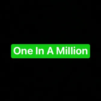 One In A Million by TattedUp