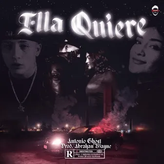 Ella Quiere by Antonio Ghost