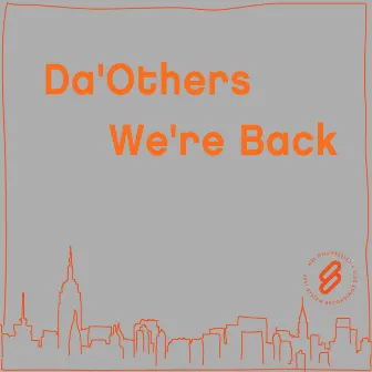 We're Back by Da'Others