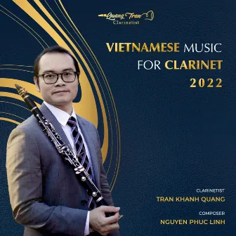 Vietnamese Music For Clarinet by Trần Khánh Quang