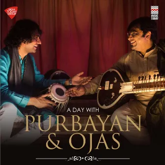 A Day with Purbayan & Ojas by Ojas Adhiya