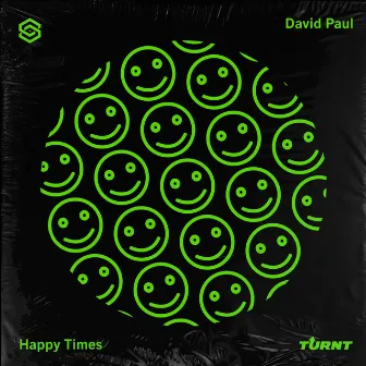 Happy Times by David Paul