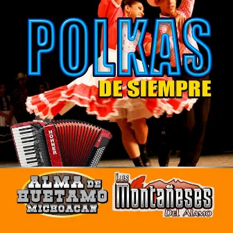 Polkas De Siempre by Michoacán