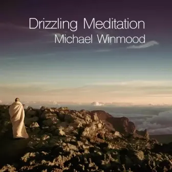 Drizzling Meditation by Michael Winmood