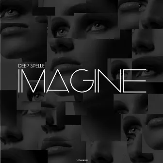 Imagine by Deep Spelle