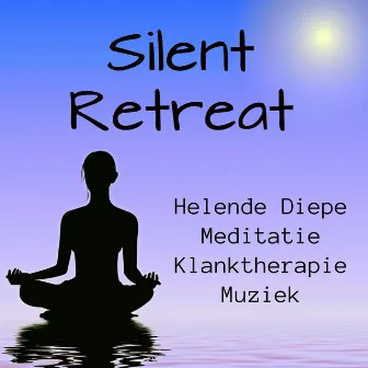 Silent Retreat - Helende Diepe Meditatie Klanktherapie Muziek voor Heerlijk Slapen Diepe Ontspanning met Natuur New Age Instrumentale Geluiden by Sleeping Piano