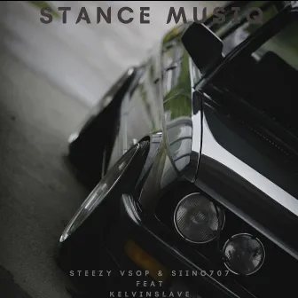 Stance Musiq by Steezy Vsop