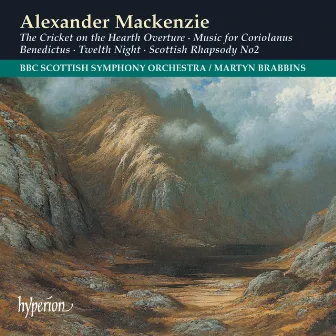 Mackenzie: Orchestral Music incl. Twelfth Night and Coriolanus by Alexander Mackenzie