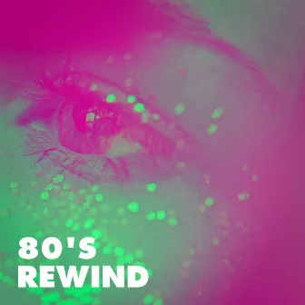 80's Rewind by Unknown Artist