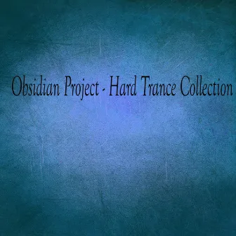 Hard Trance Collection by OBSIDIAN Project