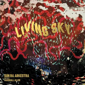 Living Sky by Sun Ra Arkestra