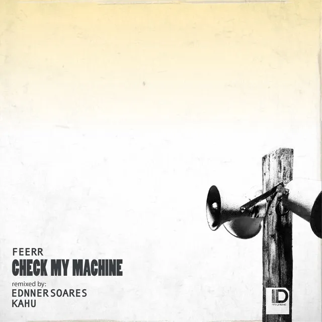 Check My Machine - Ednner Soares Remix