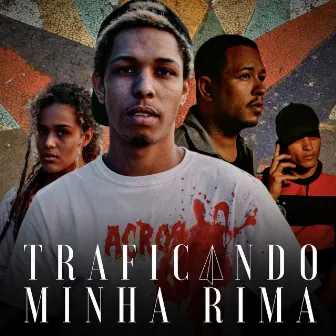 Traficando Minha Rima by Annyria Wailer