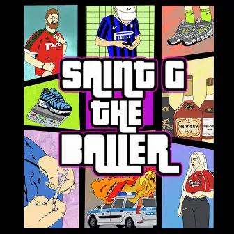 The Baller by SAINT G.