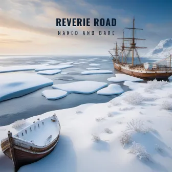 Naked and Bare by Reverie Road