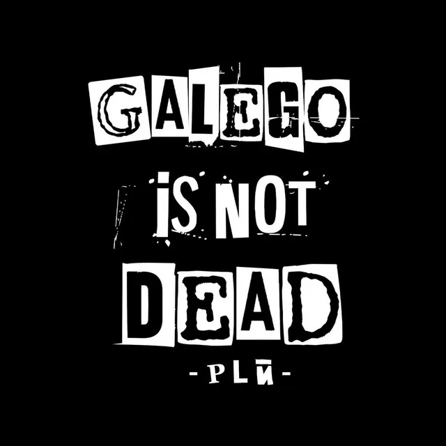 Galego is not dead