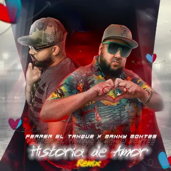 Historia De Amor (Remix) by Ferrer El Tanque