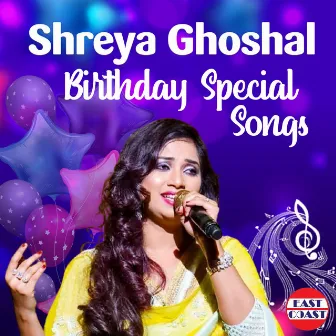 Shreya Ghoshal Birthday Special Songs by Vijay Karun