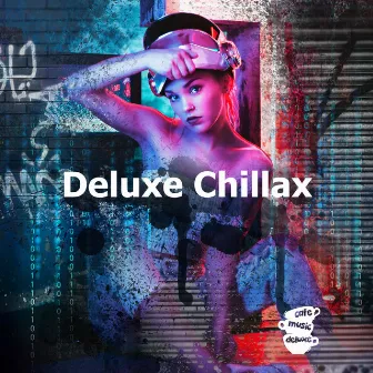 Deluxe Chillax by Cafe Music Deluxe