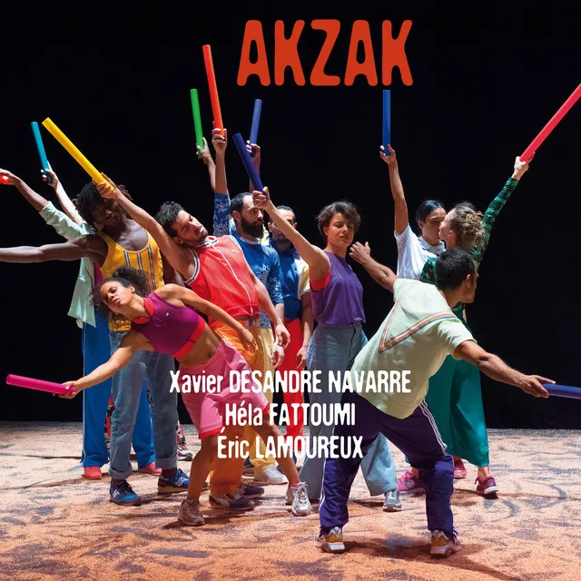 AKZAK (Musique du spectacle de danse original)