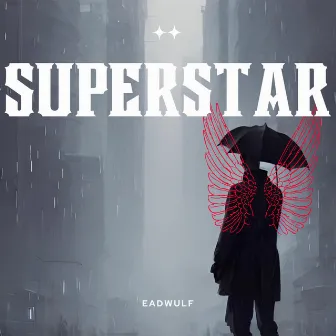 Superstar by Eadwulf