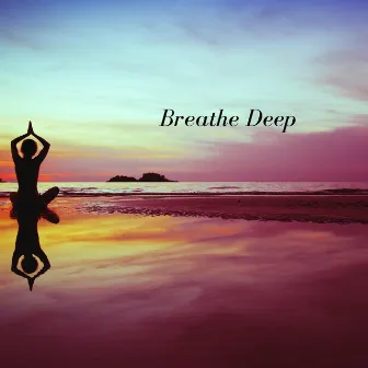 Breathe Deep by Namaste Flute