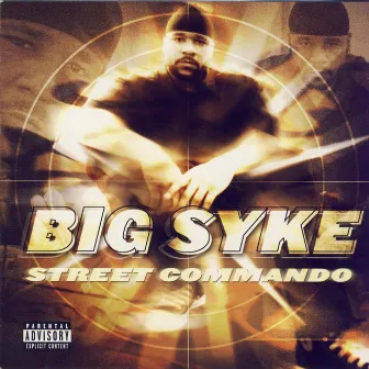 Street Commando by Big Syke