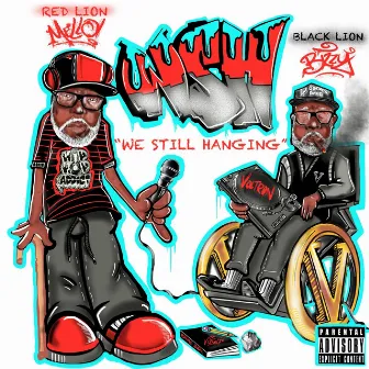 WSH(we Still Hanging) by Red Lion Mello