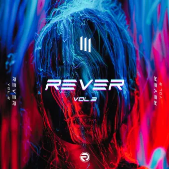 REVER, Vol. 2 by Reveuse