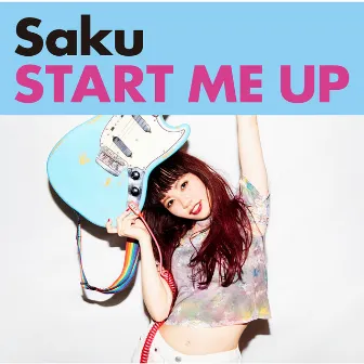 START ME UP by Saku