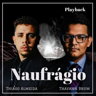 Naufrágio by Thiago Almeida