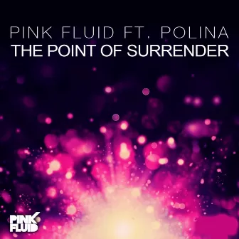 The Point of Surrender by Pink Fluid